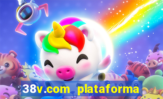 38v.com plataforma de jogos